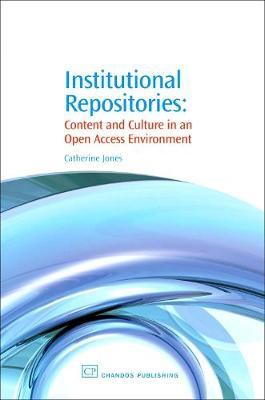 Institutional Repositories by Catherine Jones