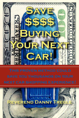 Save $$$$ Buying Your Next Car! by Danny Tregle image