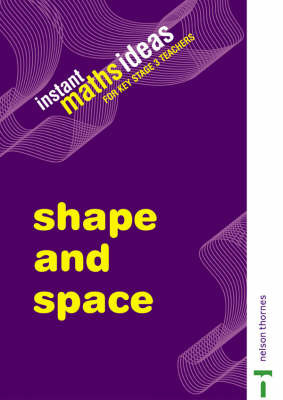 Instant Maths Ideas: Shape and Space: v. 2: Teacher's Book by Colin Foster image