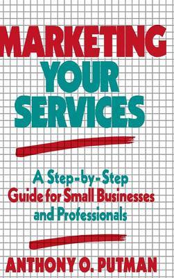 Marketing Your Services by Anthony O. Putman image