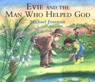 Evie And The Man Who Helped God by Michael Foreman image