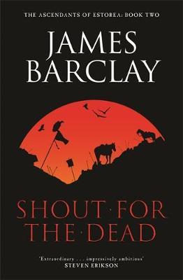 Shout For The Dead by James Barclay image