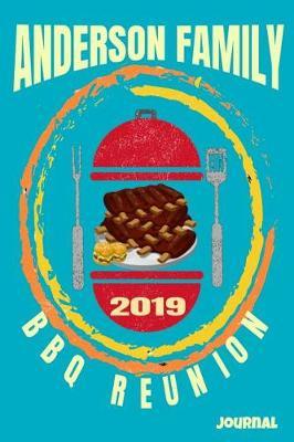 Anderson Family 2019 BBQ Reunion Journal by Bbq Family Keepsake image