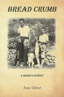 Bread Crumb: A Greek's Odyssey by Tony Christ image