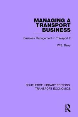 Managing a Transport Business by W.S. Barry image