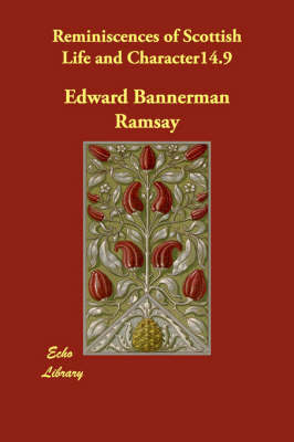 Reminiscences of Scottish Life and Character14.9 by Ramsay Edward Bannerman 1793-1872 image