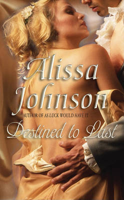 Destined to Last on Paperback by Alissa Johnson