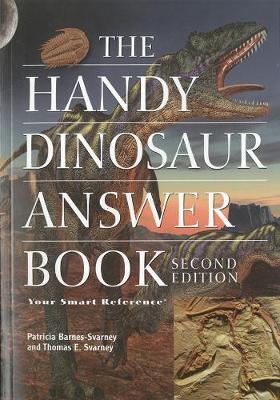 The Handy Dinosaur Answer Book by Patricia Barnes Svarney image
