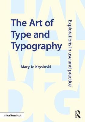 The Art of Type and Typography by Mary Jo Krysinski image