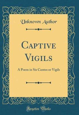 Captive Vigils by Unknown Author image