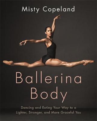 Ballerina Body by Misty Copeland image