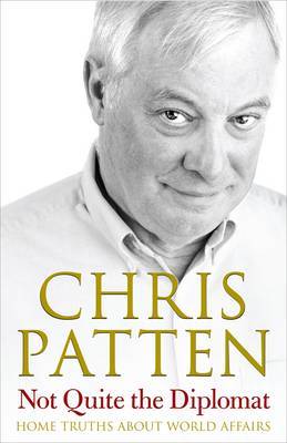 Not Quite the Diplomat by Chris Patten image