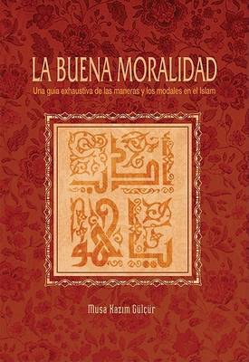 La Buena Moralidad by Musa Kazim Gulcur image