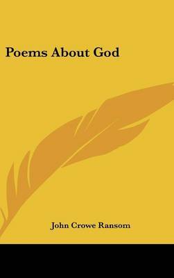 Poems about God on Hardback by John Crowe Ransom