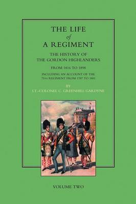 Life of a Regiment by Greenhill Gardyne