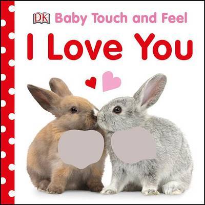 Baby Touch and Feel I Love You image