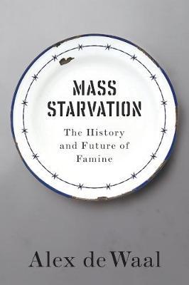 Mass Starvation by Alex De Waal image