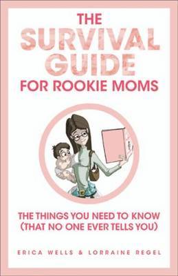 The Survival Guide for Rookie Moms image