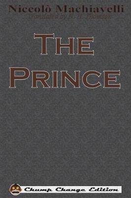 The Prince (Chump Change Edition) by Niccolo Machiavelli image