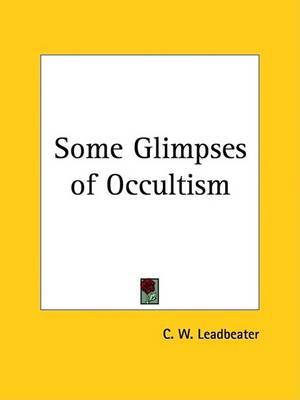 Some Glimpses of Occultism (1919) by C.W.Leadbeater image
