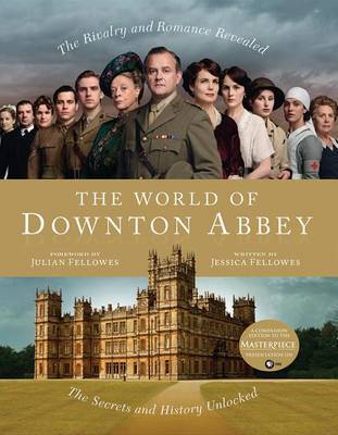 The World of Downton Abbey (US Ed.) by Jessica Fellowes image