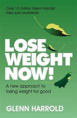 Lose Weight Now! by Glenn Harrold image