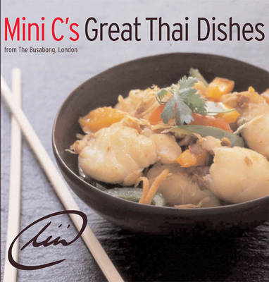 Mini C's Great Thai Dishes on Paperback by Mini C