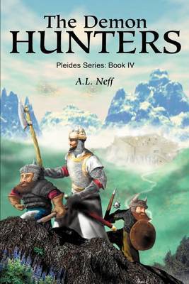 The Demon Hunters: Pleides Series: Book IV by A. L Neff image