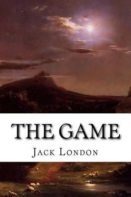 The Game on Paperback by Jack London