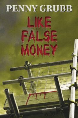 Like False Money by Penny Grubb image