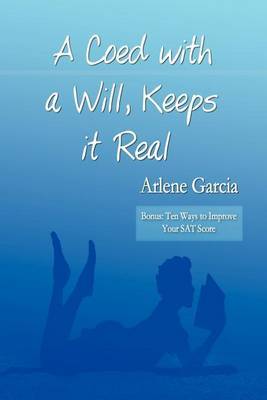 A Coed with a Will, Keeps it Real by Arlene Garcia image