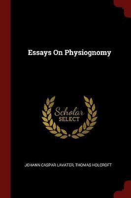 Essays on Physiognomy by Johann Caspar Lavater