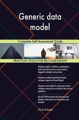 Generic Data Model Complete Self-Assessment Guide by Gerardus Blokdyk image