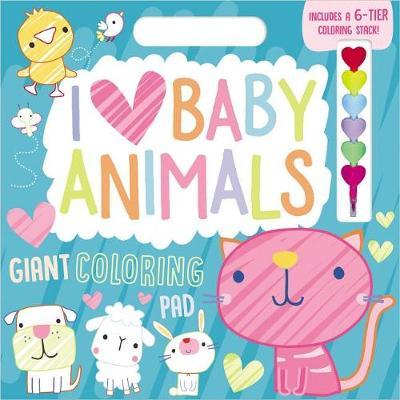 I Love Baby Animals by Make Believe Ideas, Ltd. image