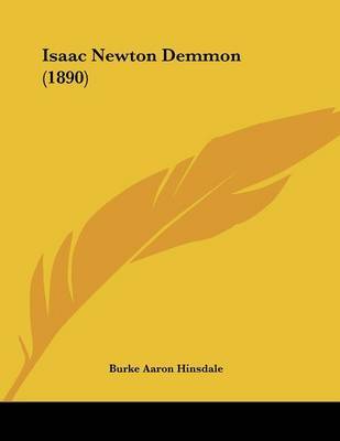 Isaac Newton Demmon (1890) by Burke Aaron Hinsdale image