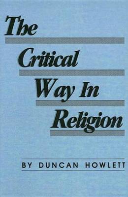 Critical Way in Religion by Duncan Howlett image
