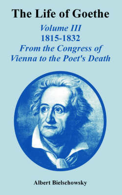 The Life of Goethe by Albert Bielschowsky image