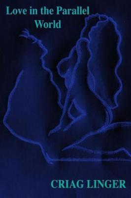 Love in the Parallel World by Craig Linger image