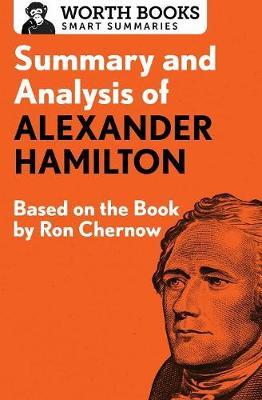 Summary and Analysis of Alexander Hamilton by Worth Books image
