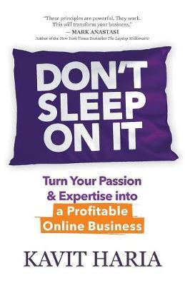 Don't Sleep on It by Kavit Haria image