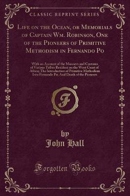 Life on the Ocean, or Memorials of Captain Wm. Robinson, One of the Pioneers of Primitive Methodism in Fernando Po image