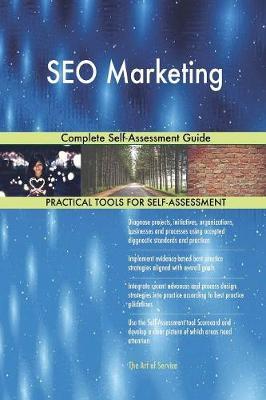 Seo Marketing Complete Self-Assessment Guide by Gerardus Blokdyk image