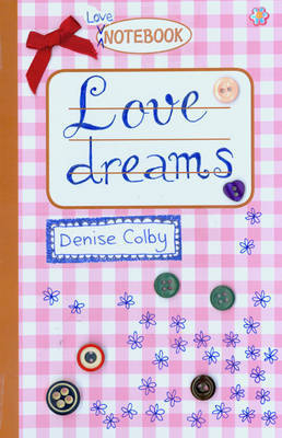 Love Dreams on Paperback by Denise Colby