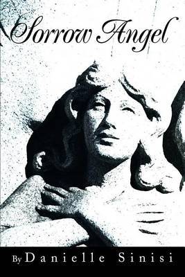 Sorrow Angel by Danielle A. Sinisi image