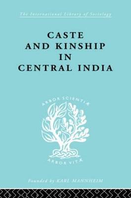 Caste and Kinship in Central India by Adrian C. Mayer image