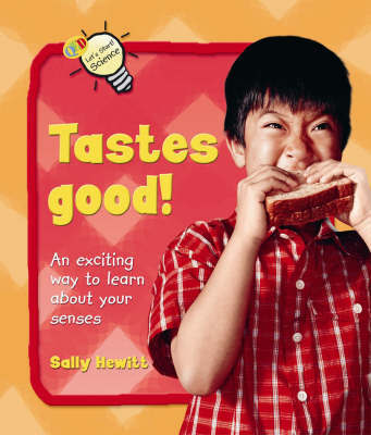 Tastes Good! on Hardback by Sally Hewitt