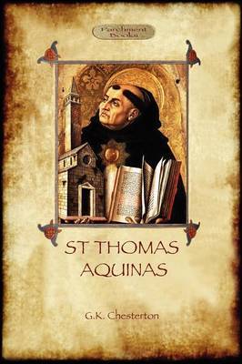 St Thomas Aquinas by Gilbert Keith Chesterton