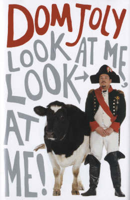 Look at ME, Look at ME! by Dom Joly image