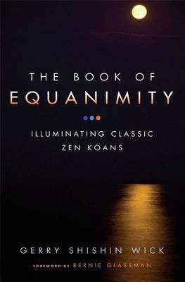 Book of Equanimity by Gerry Shishin Wick image