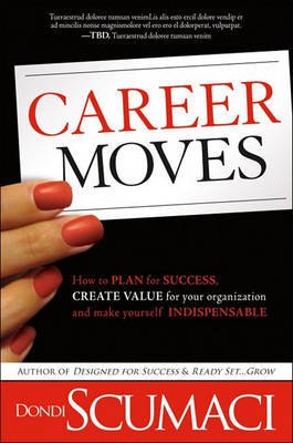 Career Moves on Hardback by Dondi Scumaci